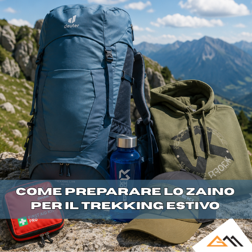 Come preparare lo zaino per il trekking estivo