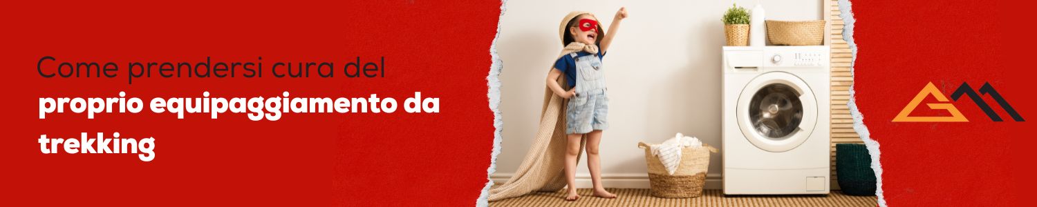 Come prendersi cura del proprio equipaggiamento da trekking