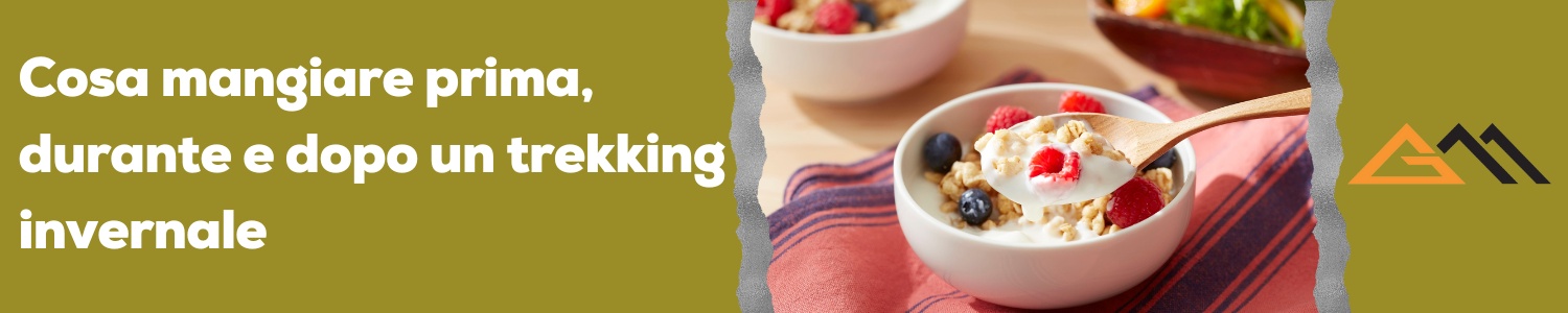 Cosa mangiare prima, durante e dopo un trekking invernale