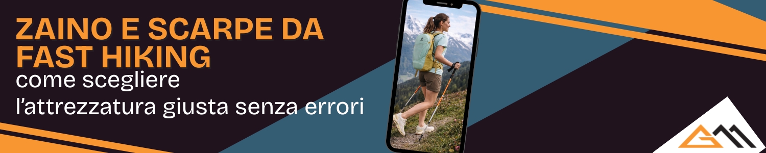 Zaino e scarpe da fast hiking: come scegliere l’attrezzatura giusta senza errori