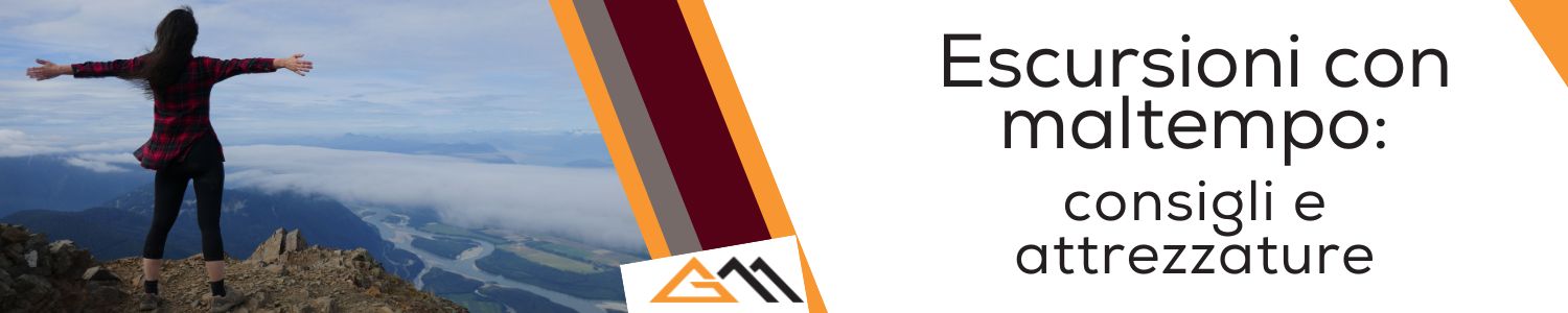 Escursioni con maltempo: consigli e attrezzature
