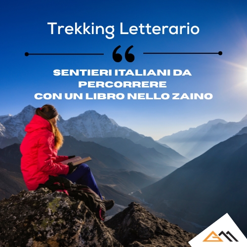 Trekking Letterario: sentieri italiani da percorrere con un libro nello zaino