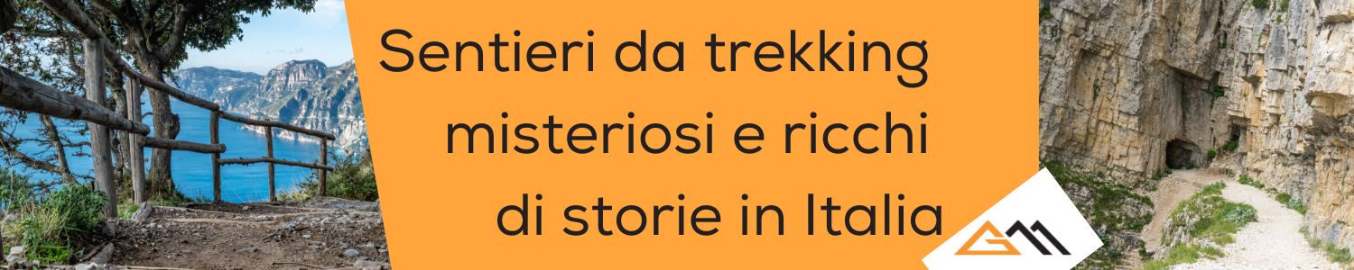 Sentieri da trekking misteriosi e ricchi di storie in Italia