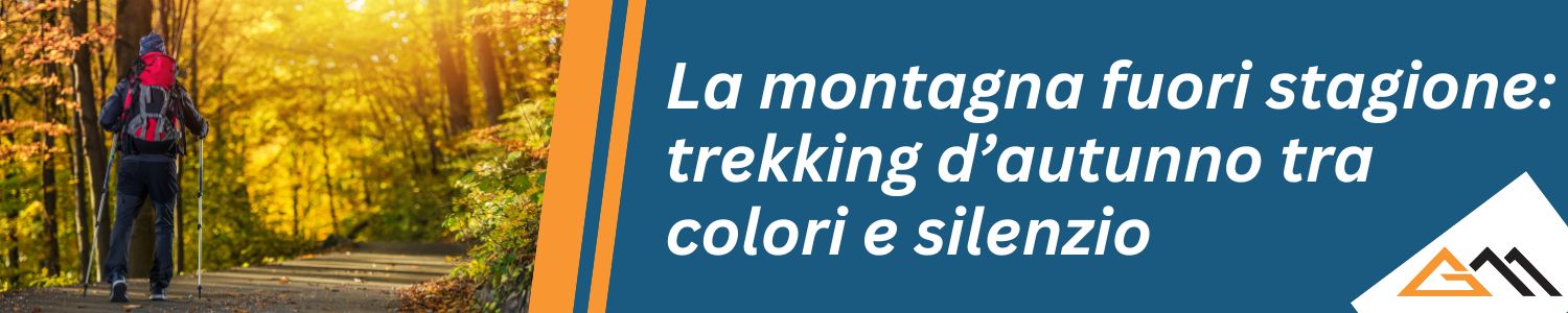 Consigli per il trekking in autunno