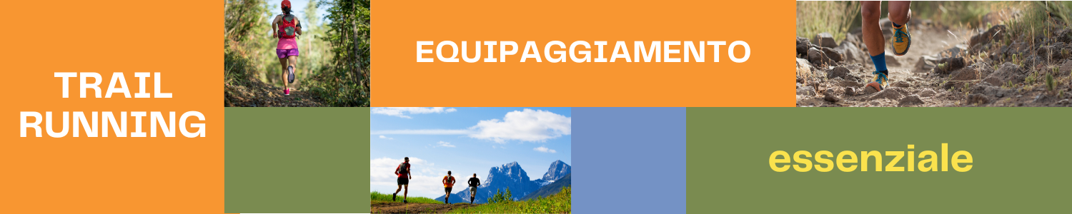 Trail Running: equipaggiamento essenziale